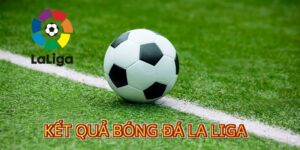 Vai trò của việc cập nhật kết quả bóng đá La Liga