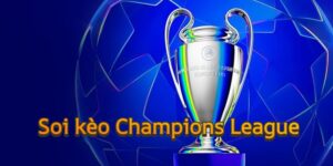Ý nghĩa của việc soi kèo Champions League