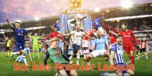 Ý nghĩa của việc soi kèo Premier League